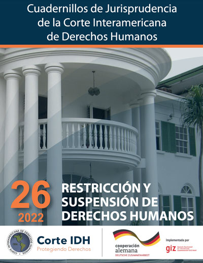 Cuadernillo de Jurisprudencia N° 26: Restricción y suspensión de derechos humanos