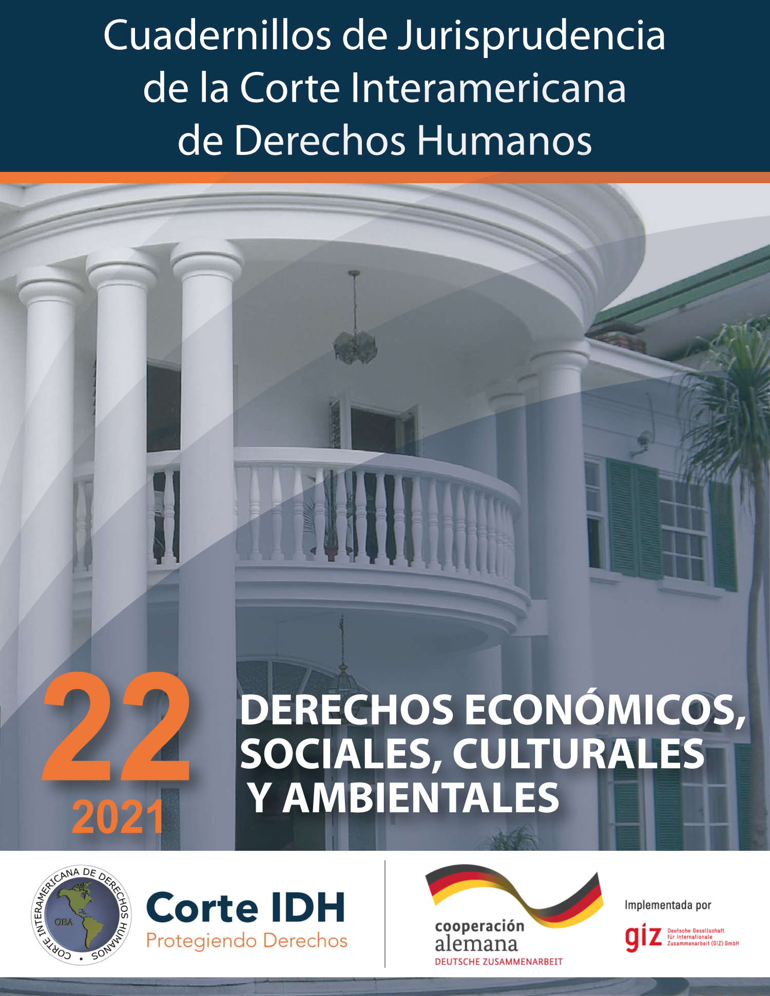 Cuadernillo de Jurisprudencia N° 22: Derechos Económicos, Sociales, Culturales y Ambientales