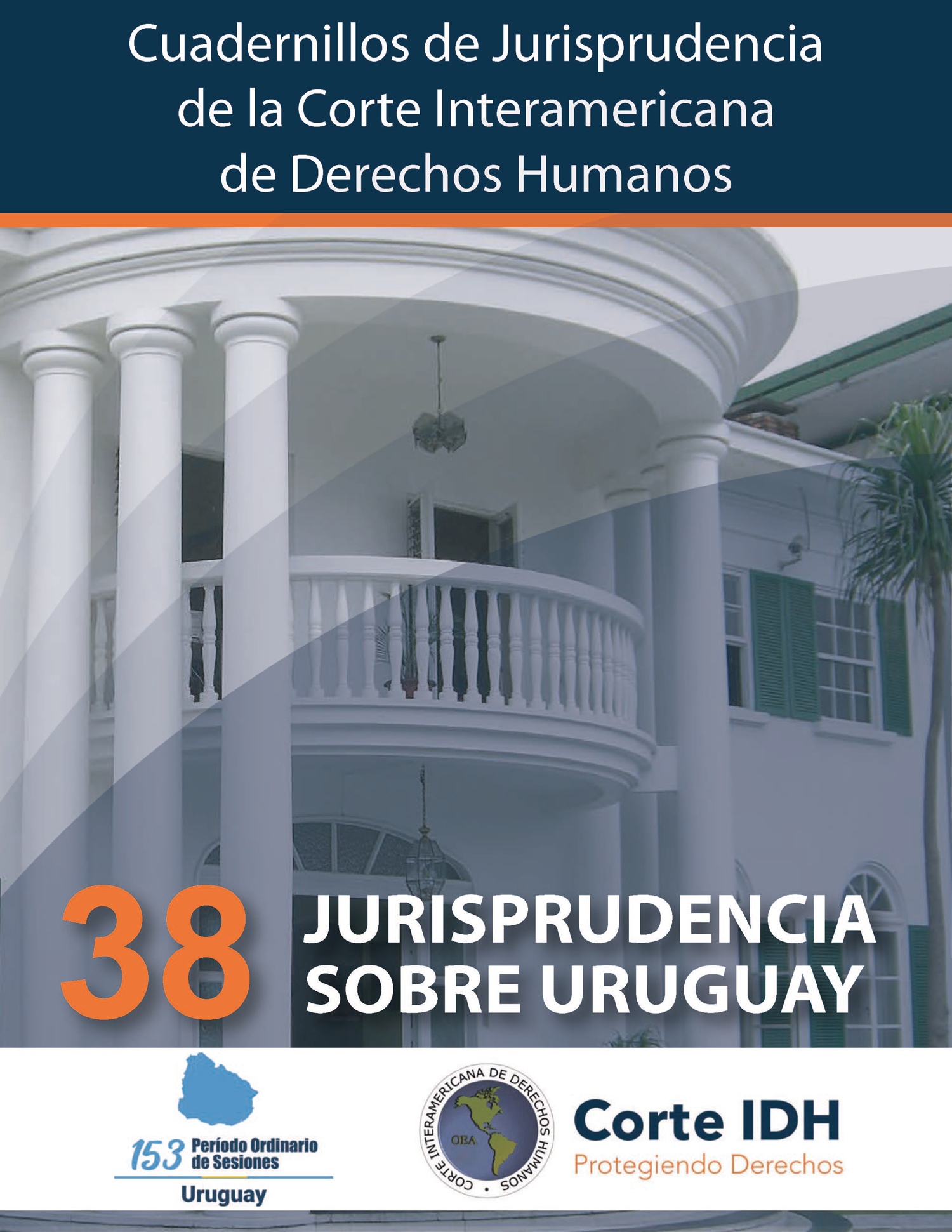 Cuadernillo de Jurisprudencia N° 38: Jurisprudencia sobre Uruguay