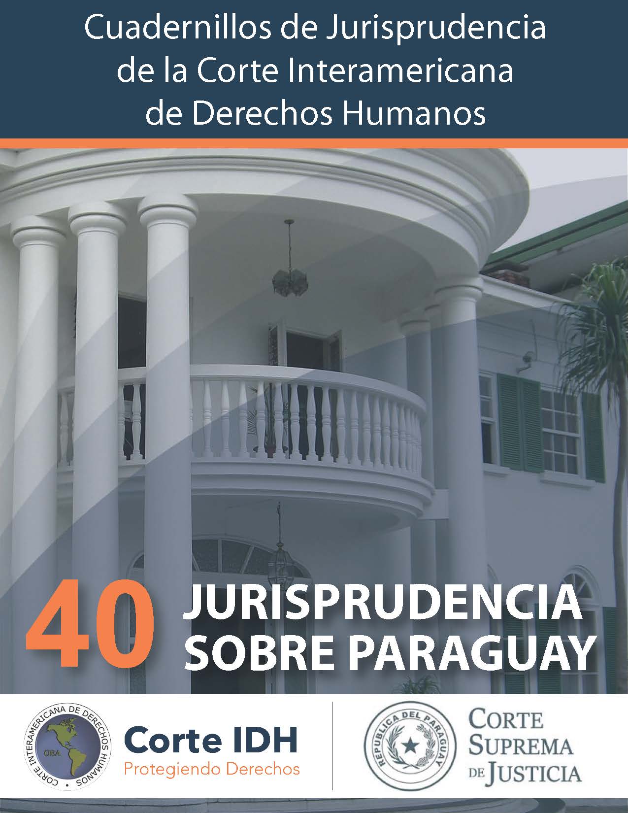Cuadernillo de Jurisprudencia N° 40: Jurisprudencia sobre Paraguay